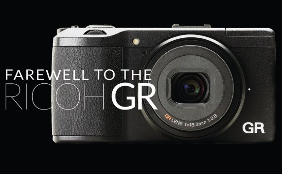 Farewell to Ricoh GR