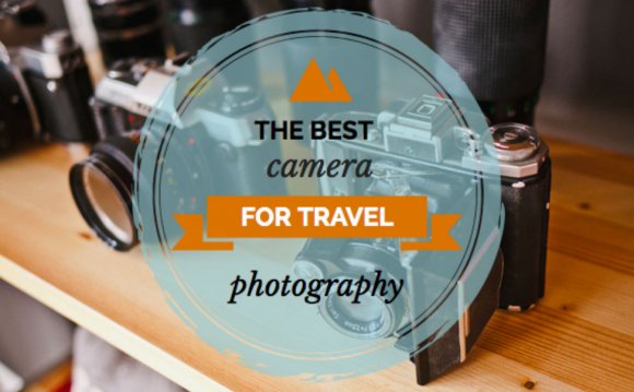 Best digital camera for travel photography